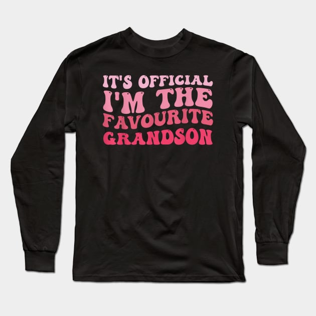 It's Official I'm The Favorite Grandson Long Sleeve T-Shirt by rhazi mode plagget